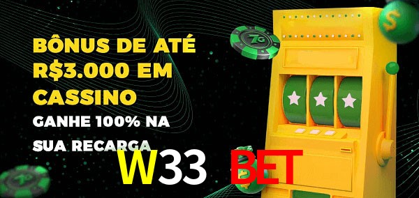 W33 Bet melhor bônus de depósito