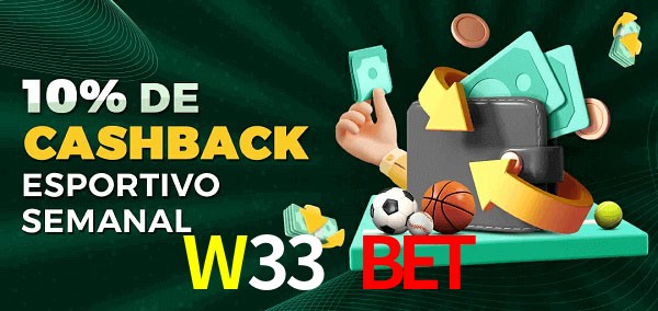 10% de bônus de cashback na W33 Bet